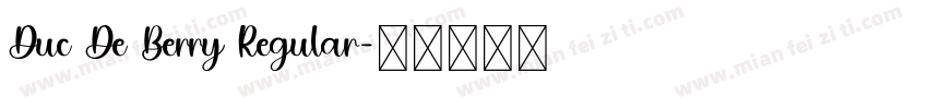 Duc De Berry Regular字体转换